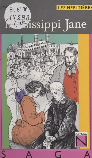 Les héritières (4). Mississippi Jane - José Féron Romano - (Nathan) réédition numérique FeniXX