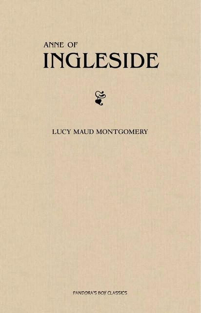 Anne of Ingleside - Lucy Maud Montgomery - Pandora's Box