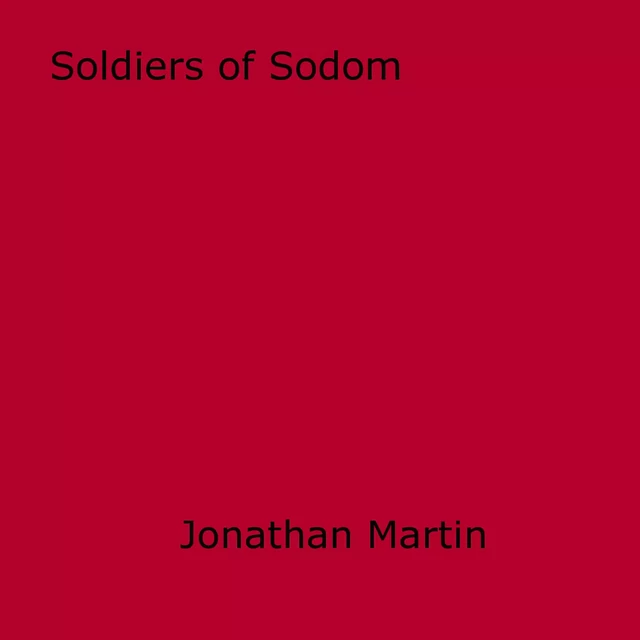 Soldiers of Sodom - Anon Anonymous - Disruptive Publishing