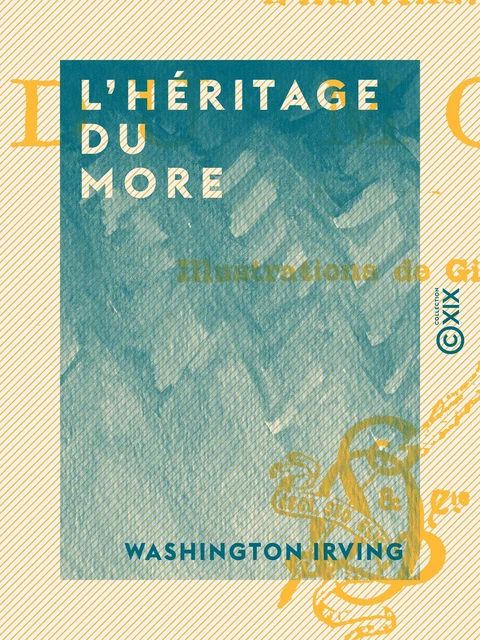 L'Héritage du More - Washington Irving - Collection XIX