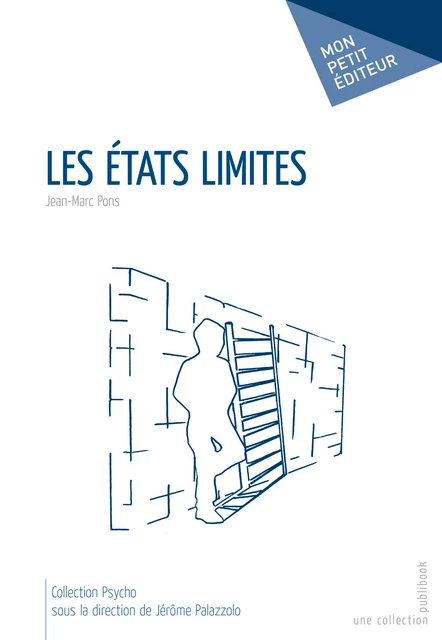 Les Etats limites - Jean-Marc Pons - Mon Petit Editeur