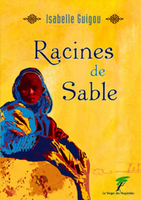 Racines de sable - Isabelle Guigou - Le Verger des Hespérides