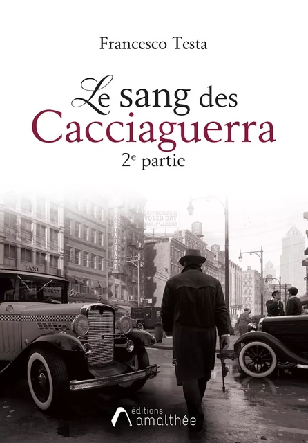 Le sang des Cacciaguerra - 2ème partie - Francesco Testa - Éditions Amalthée