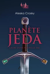 Planète Jeda - L'aube d'une nouvelle ère