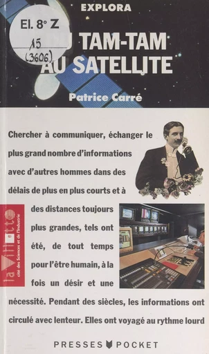 Du tam-tam au satellite - Patrice Carré - (Pocket) réédition numérique FeniXX