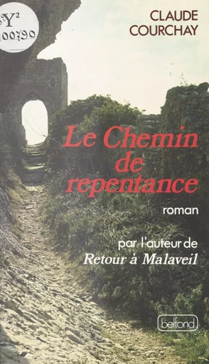 Le chemin de repentance - Claude Courchay - (Belfond) réédition numérique FeniXX