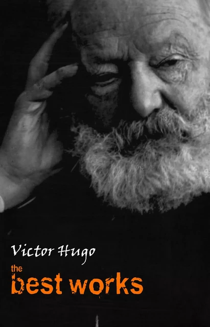 Victor Hugo: The Best Works - Victor Hugo - Pandora's Box