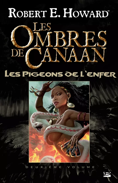 Les Ombres de Canaan, T2 : Les Ombres de Canaan - Les Pigeons de l'enfer - Robert E. Howard - Bragelonne