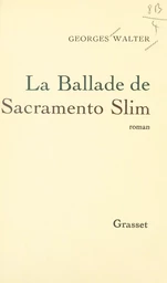 La ballade de Sacramento Slim