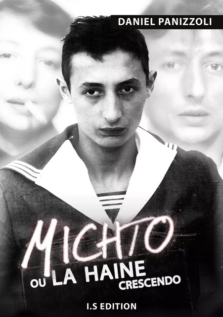 Michto ou la haine crescendo - Daniel Panizzoli - IS Edition