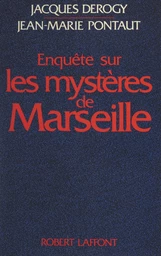 Enquête sur les mystères de Marseille