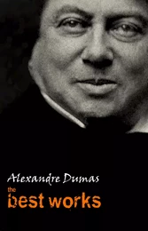 Alexandre Dumas: The Best Works