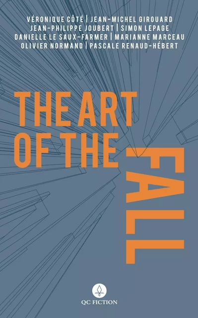 The Art of the Fall - Véronique Côté - QC Fiction