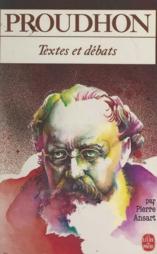 Proudhon - Pierre Ansart - (Le Livre de poche) réédition numérique FeniXX