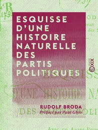 Esquisse d'une histoire naturelle des partis politiques