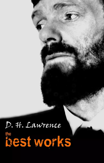 D. H. Lawrence: The Best Works - D. H. Lawrence - Pandora's Box