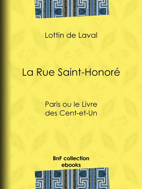 La Rue Saint-Honoré - Lottin de Laval - BnF collection ebooks