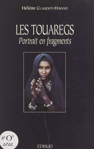 Les Touaregs - Hélène Claudot-Hawad - (Edisud) réédition numérique FeniXX