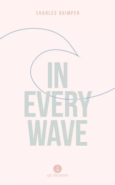 In Every Wave - Quimper Charles - QC Fiction