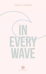 In Every Wave