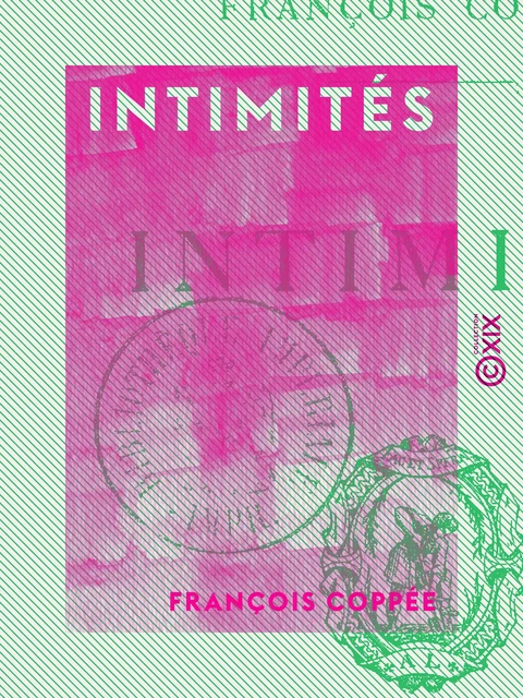 Intimités - François Coppée - Collection XIX