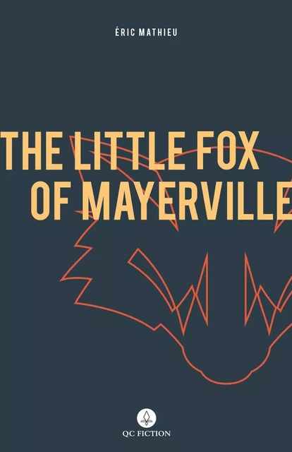 The Little Fox of Mayerville - Peter McCambridge, Éric Mathieu - QC Fiction