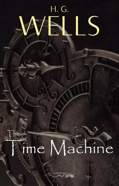 The Time Machine - H. G. Wells - Pandora's Box