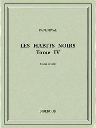 Les Habits Noirs IV