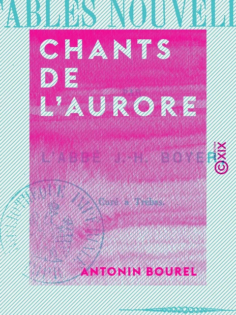 Chants de l'aurore - Antonin Bourel - Collection XIX