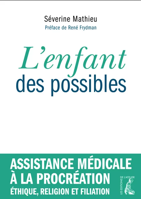 L'enfant des possibles - Séverine Mathieu - Éditions de l'Atelier