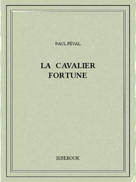 Le cavalier Fortune