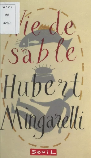 Vie de sable - Hubert Mingarelli - (Seuil) réédition numérique FeniXX