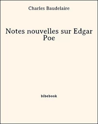 Notes nouvelles sur Edgar Poe