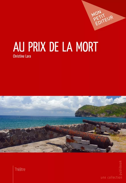 Au prix de la mort - Christine Lara - Mon Petit Editeur