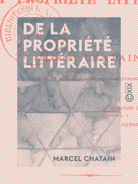 De la propriété littéraire - Marcel Chatain - Collection XIX