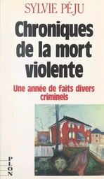 Chroniques de la mort violente