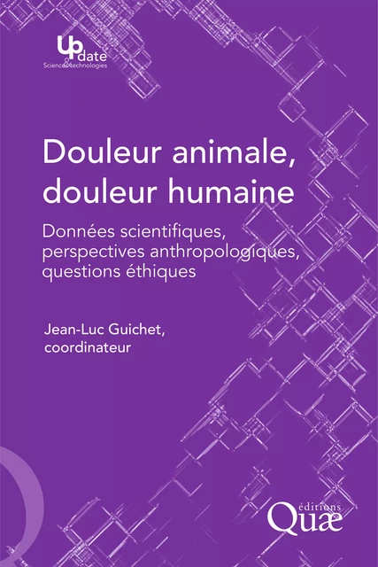 Douleur animale, douleur humaine - Jean-Luc Guichet - Quae