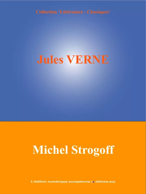 Michel Strogoff - Jules Verne - L'Edition numérique européenne