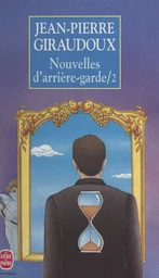 Nouvelles d'arrière-garde (2)