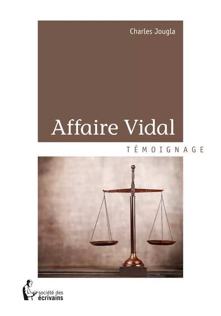 Affaire Vidal - Charles Jougla - Société des écrivains