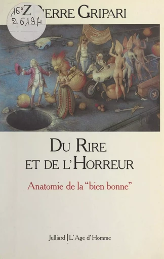 Du rire et de l'horreur - Pierre Gripari - (Julliard) réédition numérique FeniXX