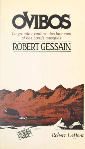 Ovibos - Robert Gessain - (Robert Laffont) réédition numérique FeniXX