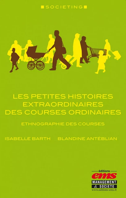 Les petites histoires extraordinaires des courses ordinaires - Isabelle BARTH, Blandine Antéblian - Éditions EMS