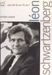 Léon Schwartzenberg, qu'avez-vous fait de vos 20 ans ?