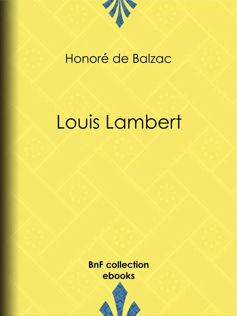 Louis Lambert - Honoré de Balzac - BnF collection ebooks