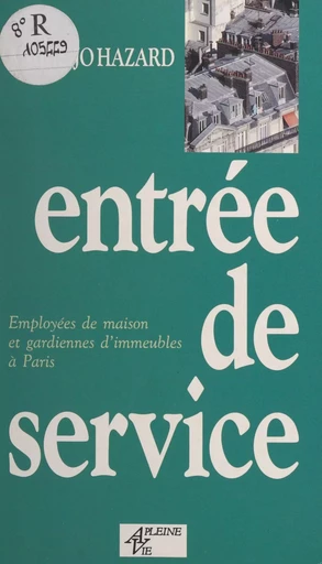 Entrée de service - Marie-Jo Hazard - (Éditions de l'Atelier) réédition numérique FeniXX