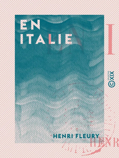 En Italie - Henri Fleury - Collection XIX