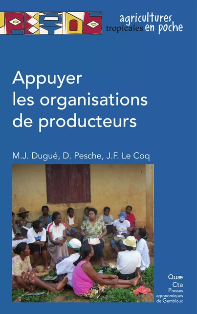 Appuyer les organisations de producteurs - Marie-Jo Dugué, Denis Pesche, Jean-François Le Coq - Quae