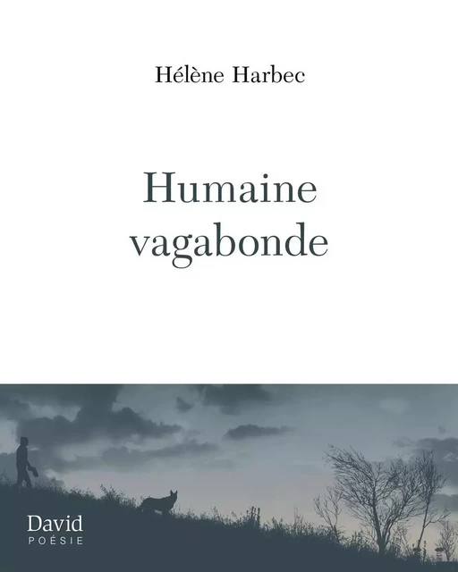 Humaine vagabonde - Hélène Harbec - Éditions David