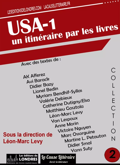 USA 1 - Avi Barack, Didier Bazy, Lionel Bedin, Léon-Marc Levy, Ak Afferez, Anne Morin, Victoire Nguyen, Marc Ossorguine, Myriam Bendhif-Syllas, Valérie Debieux, Catherine Dutigny/Elsa, Matthieu Gosztola, Yan Lespoux, Martine L. Petauton, Didier Smal, Yann Suty - Les Editions de Londres